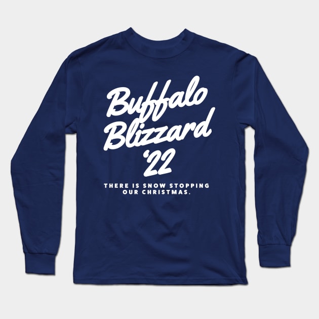 Buffalo Blizzard 22 Snow Buffalo NY 2022 Long Sleeve T-Shirt by PodDesignShop